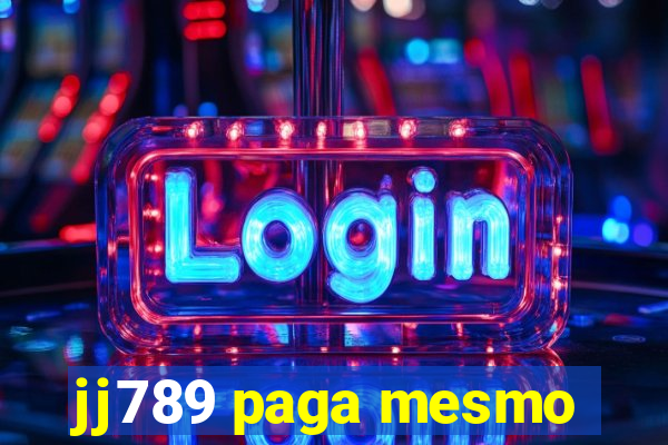 jj789 paga mesmo